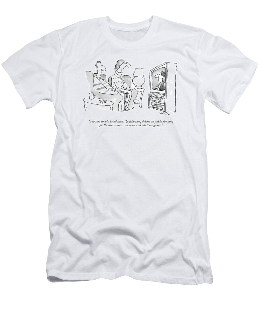 Viewers Should Be Advised the Following Debate Arnie Levi T-Shirt