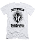 Voice Actor Youve Probably Heard Me Opera Voice Tshirtconcepts Marvin Poppe T-Shirt