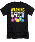 Warning May Spontaneously Yell Bingo Me T-Shirt