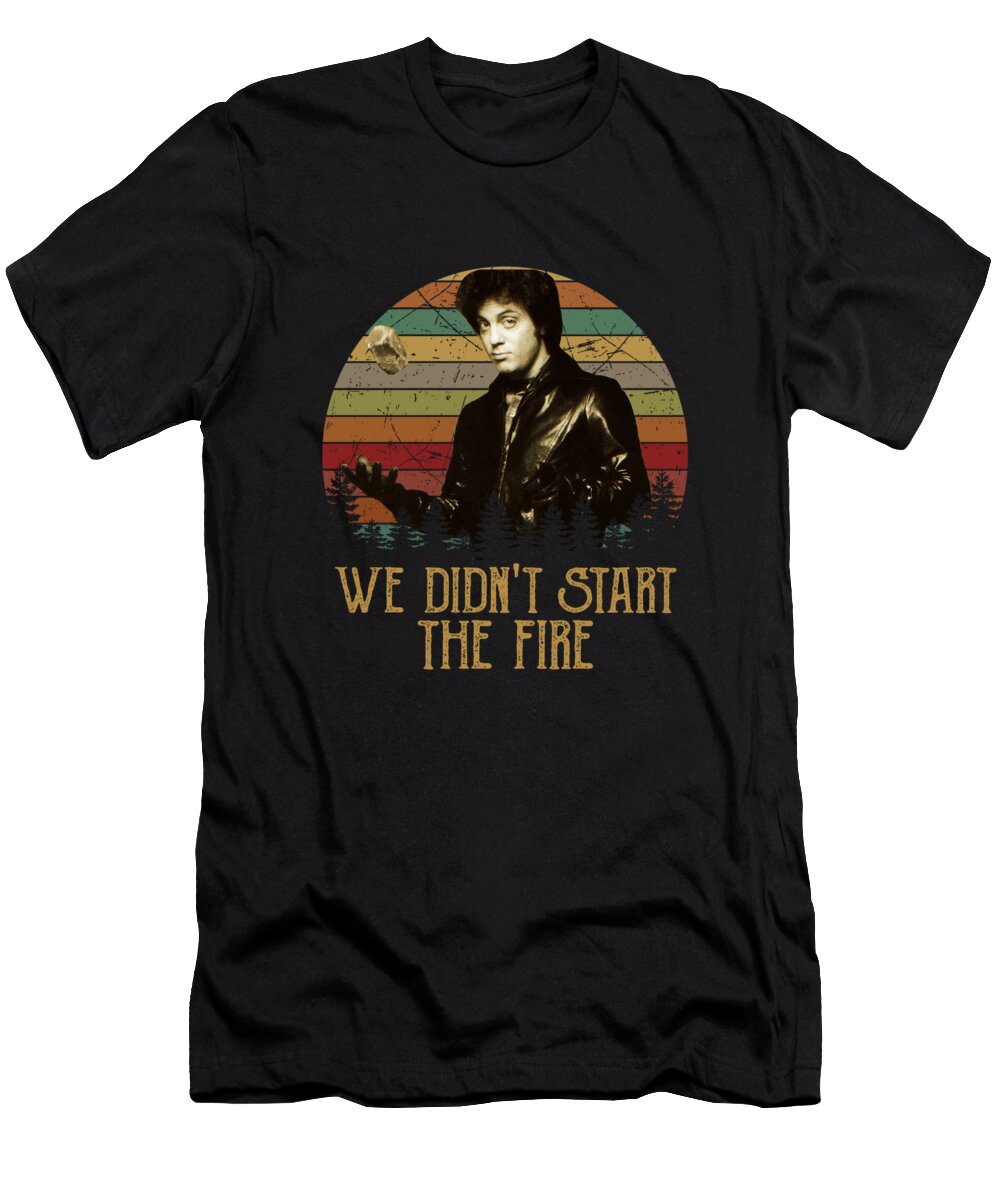We Didnt Start the Fire Vintage Billy Joel Do Van Phung T-Shirt