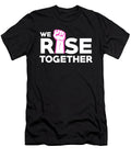 We Rise Together Feminist Gift Feminism Gift Women Jmg Designs T-Shirt