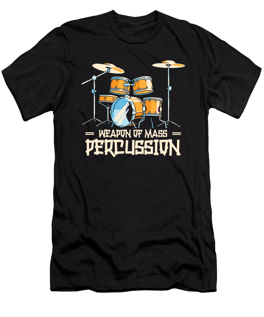 Weapons of Mass Percussion Drumming Drummer Toms Store T-Shirt