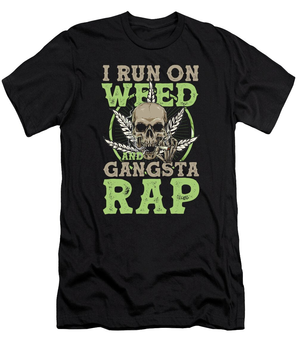 Weed Gangsta Rap Values T-Shirt
