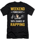 Weekend Forecast Rapping Rap Rapper Petrona Romero T-Shirt