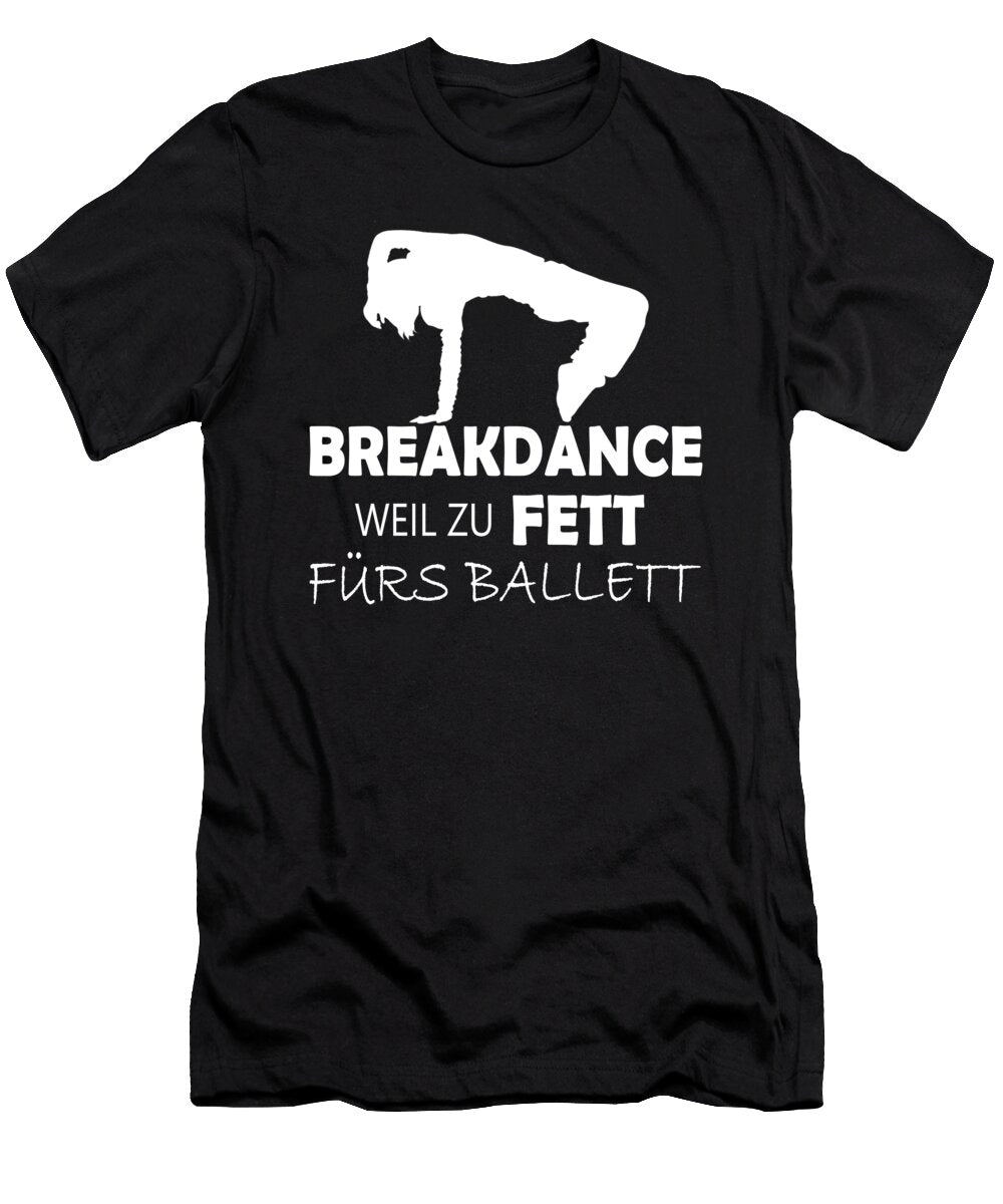 Weil Zu Fett Fuers Ballett Alessandra Roth T-Shirt