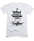 What Makes Happiness Coffee Tinh Tran Le Thanh T-Shirt