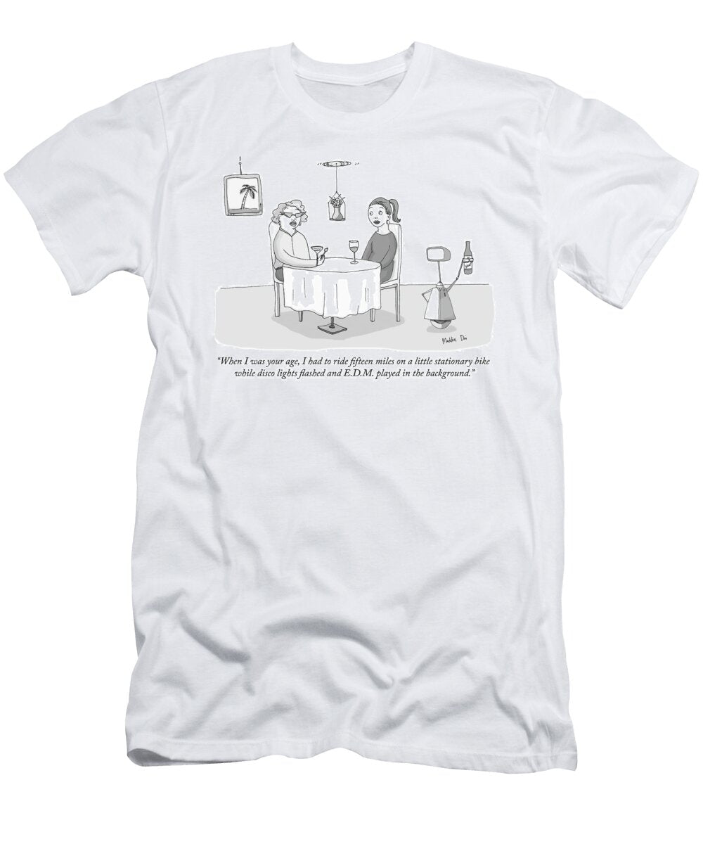 When I Was Your Age Maddie Dai T-Shirt