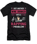 Wine Drinker Rapping Rap Rapper Petrona Romero T-Shirt