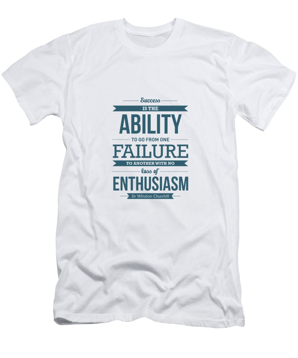 Winston Churchill British Politician Typography Quote Poster Lab No 4 the Quotography Department T-Shirt