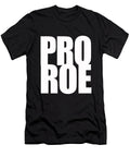 Women Pro Choice 1973 Womens Rights Feminism Roe Tony Rubino T-Shirt