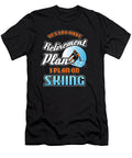 Yes I Do Have Retirement Plan Skiing Retired Retirees Veteran Gift Thomas Larch T-Shirt