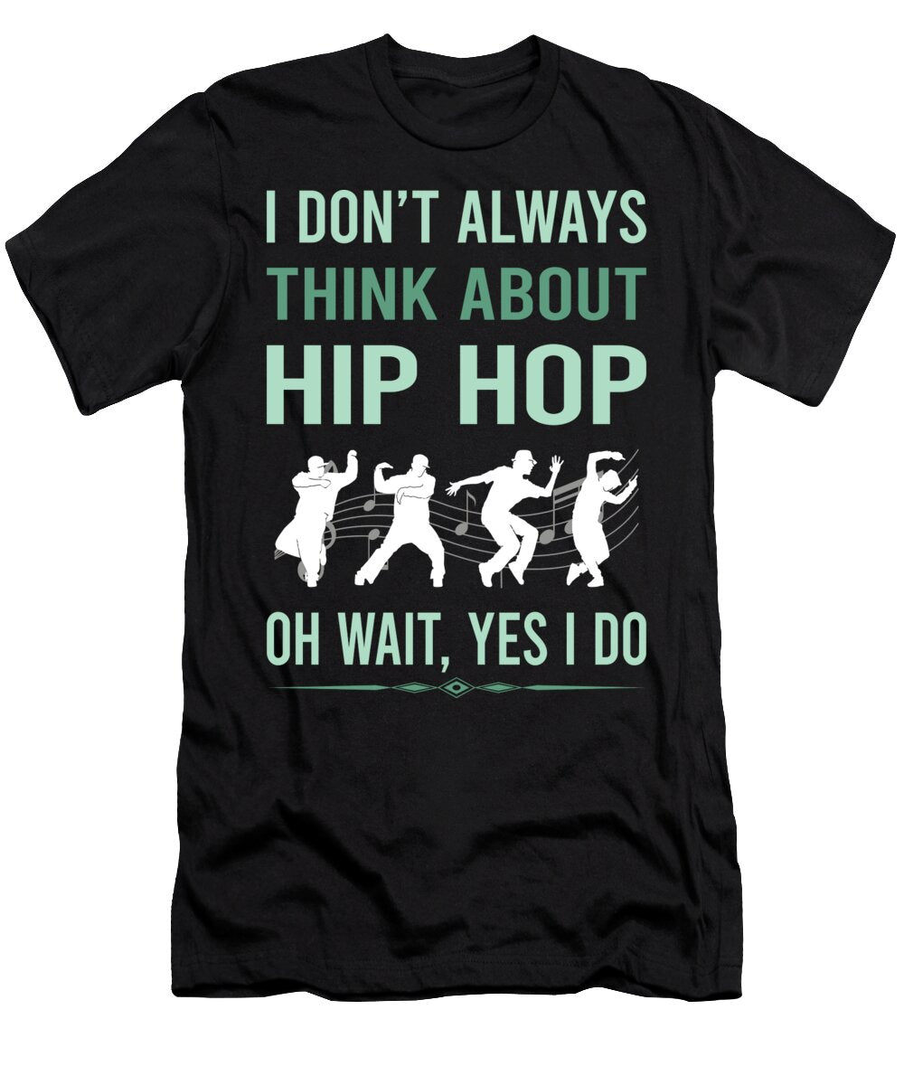 Yes I Do Hip Hop Hiphop Petrona Romero T-Shirt