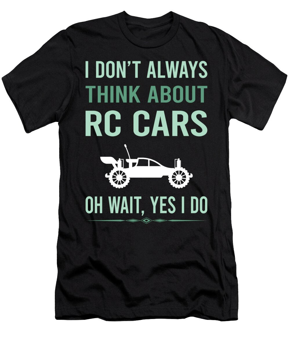 Yes I Do Rc Car Cars Petrona Romero T-Shirt