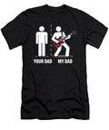 Your Dad My Dad Funny Father Music Guitar Player Sophie Eleanor T-Shirt